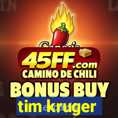 tim kruger
